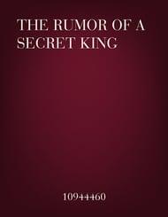 The Rumor of a Secret King Concert Band sheet music cover Thumbnail